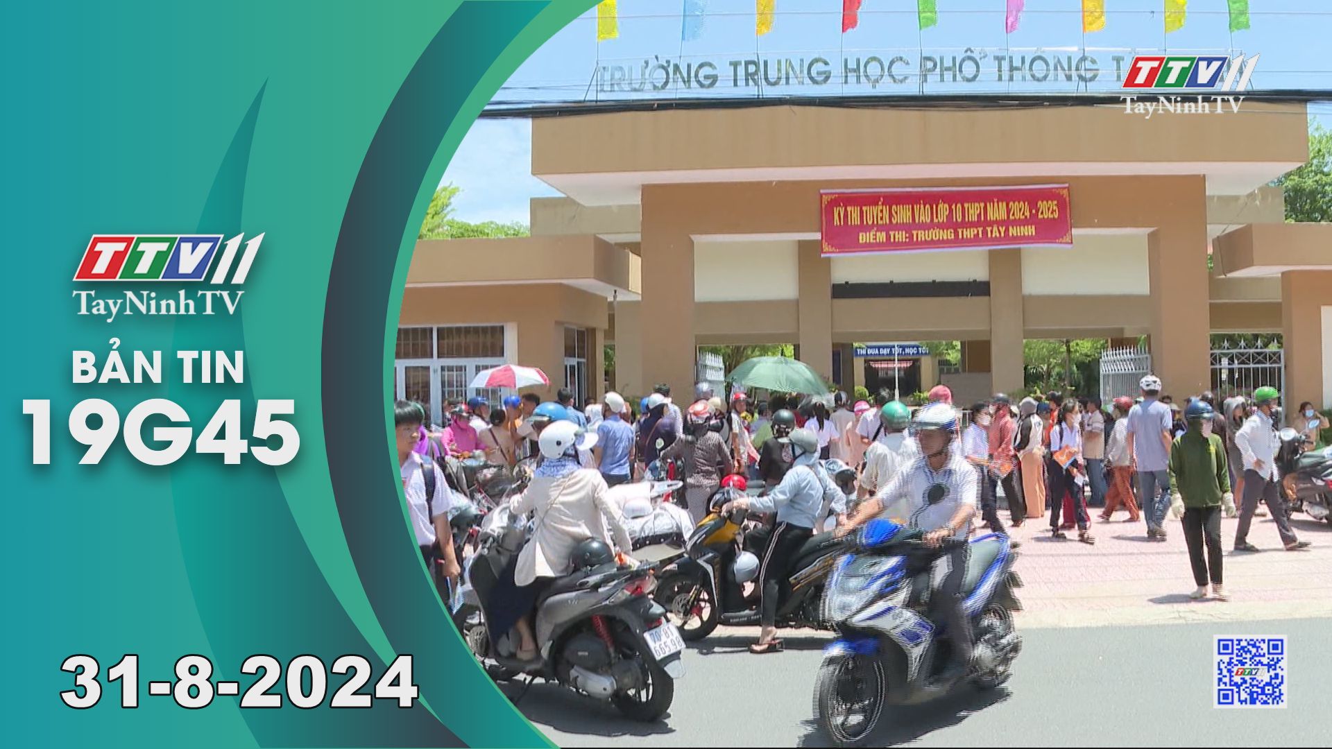 Bản tin 19G45 | 31-8-2024 | Tin tức hôm nay | TayNinhTV